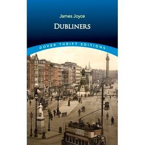 Dubliners -- James Joyce